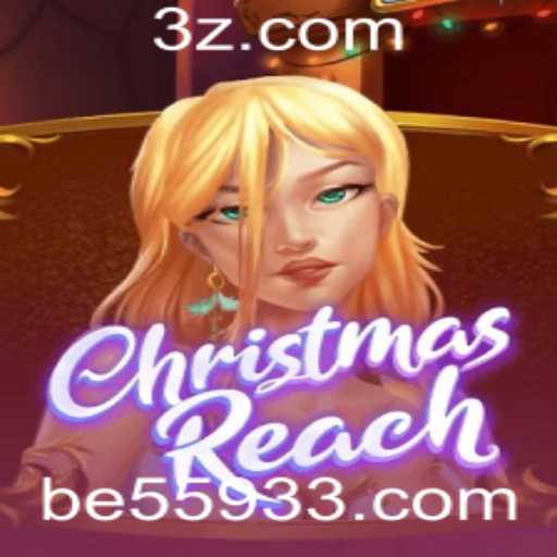 Descubra as Emoções de Natal em ChristmasReach: Um Guia Completo